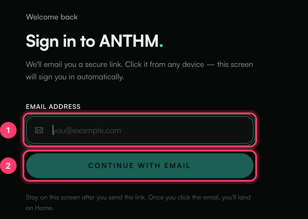 The Sign in to ANTHM screen with the email field and the Continue with email button